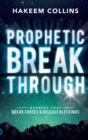 Image for Prophetic Breakthrough : Decrees that Break Curses and Release Blessings
