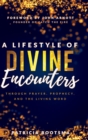 Image for A Lifestyle of Divine Encounters