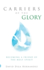 Image for Carriers of the Glory