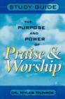 Image for Purpose and Power of Praise and Worship (Study Guide)