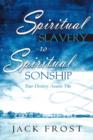 Image for Spiritual Slavery to Spiritual Sonship