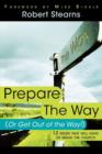 Image for Prepare the Way (or Get Out of the Way!)