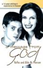 Image for Message from God : A 12-Year Old Boy&#39;s Experience in Heaven