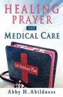 Image for Healing Prayer and Medical Care : God&#39;s Healthcare Plan