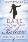 Image for Dare To Believe