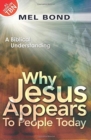 Image for Why Jesus Appears to People Today : A Biblical Understanding