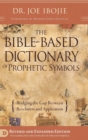Image for The Bible Based Dictionary of Prophetic Symbols