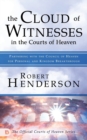 Image for Cloud of Witnesses in the Courts of Heaven, The