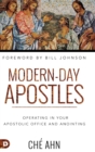 Image for Modern-Day Apostles : Operating in Your Apostolic Office and Anointing