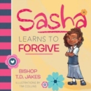 Image for Sasha learns to forgive