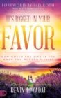 Image for It&#39;s Rigged in Your Favor : How Would You Live If You Knew You Wouldn&#39;t Fail?
