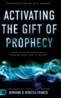 Image for Activating the Gift of Prophecy