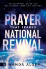 Image for Prayer That Sparks National Revival