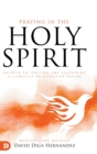 Image for Praying in the Holy Spirit : Secrets to Igniting and Sustaining a Lifes