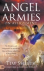 Image for Angel Armies on Assignment : The Divisions and Assignments of Angels and How to Partner with Them in Your Prayers
