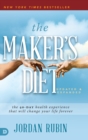 Image for The Maker&#39;s Diet : The 40-Day Health Experience That Will Change Your Life Forever