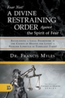 Image for Fear Not! A Divine Restraining Order Against the Spirit of Fear