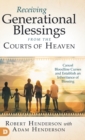 Image for Receiving Generational Blessings from the Courts of Heaven