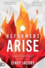 Image for Reformers arise  : your prophetic strategy for bringing heaven to Earth