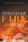Image for Tongues of fire  : 101 supernatural benefits of praying in the Holy Spirit