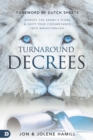 Image for Turnaround decrees  : disrupt the enemy&#39;s plans and shift your circumstance into breakthrough
