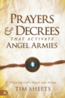 Image for Prayers and Decrees That Activate Angel Armies