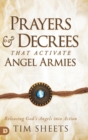 Image for Prayers and Decrees that Activate Angel Armies : Releasing God&#39;s Angels into Action