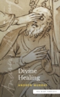 Image for Divine Healing (Sea Harp Timeless series)