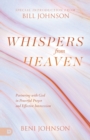Image for Whispers from Heaven : Partnering with God in Powerful Prayer and Effective Intercession