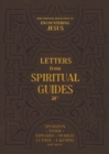 Image for Letters from Spiritual Guides : Deep Personal Reflections on Encountering Jesus