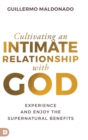 Image for Cultivating an Intimate Relationship with God