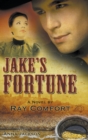 Image for Jake&#39;s Fortune : A Novel by Ray Comfort