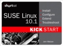 Image for SUSE Linux 10.1 Kick Start (Digital Short Cut)