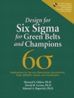 Image for Design for Six Sigma for Green Belts and Champions: Applications for Service Operations--Foundations, Tools, DMADV, Cases, and Certification