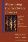 Image for Measuring the software process: statistical process control for software process improvement
