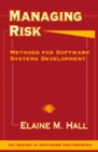 Image for Managing Risk: Methods for Software Systems Development