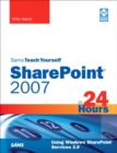 Image for Sams teach yourself SharePoint 2007 in 24 hours: using Windows SharePoint services 3.0