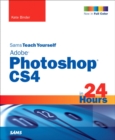 Image for Sams teach yourself Adobe Photoshop CS4 in 24 hours