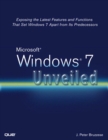 Image for Microsoft Windows 7 Unveiled:  Exposing the Latest Features and Functions That Set Windows 7 Apart from Its Predecessors