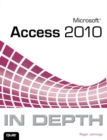 Image for Microsoft Access 2010 in depth