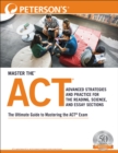 Image for Master the ACT: Advanced Strategies and Practice for the Reading, Science, and Essay Sections