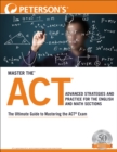 Image for Master the ACT: Advanced Strategies and Practice for the English and Math Sections
