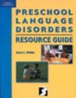 Image for Preschool Language Disorders Resource Guide