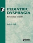 Image for Pediatric Dysphagia Resource Guide
