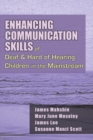 Image for Enhancing Communication Skills of Deaf and Hard of Hearing Children in the Mainstream