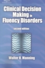 Image for Clinical Decision Making in Fluency Disorders
