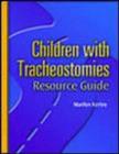 Image for Children with tracheostomies resource guide