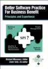 Image for Better Software Practice for Business Benefit : Principles and Experiences