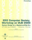 Image for 2000 IEEE Computer Society Workshop on Vlsi (Wvlsi 2000)