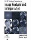 Image for IEEE Southwest Symposium on Image Analysis and Interpretation : 4th : SSIAI 2000